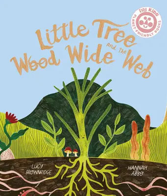 Micul copac și Wood Wide Web - Little Tree and the Wood Wide Web