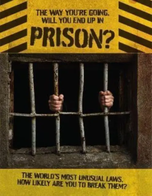 Așa cum mergi, vei ajunge în închisoare - Way You're Going, Will You End Up In Prison
