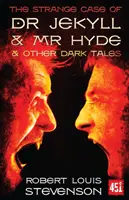 Straniul caz al doctorului Jekyll și al domnului Hyde - Și alte povestiri întunecate - Strange Case of Dr Jekyll and Mr Hyde - And Other Dark Tales