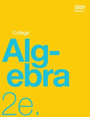 College Algebra 2e (broșată, b&w) - College Algebra 2e (paperback, b&w)