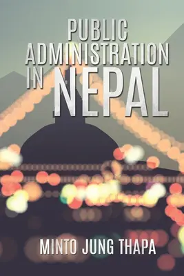 Administrație publică în Nepal - Public Administration in Nepal