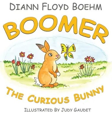 Boomer Iepurașul curios - Boomer The Curious Bunny