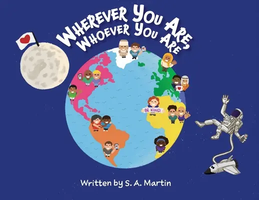 Oriunde te-ai afla, oricine ai fi - Wherever You Are, Whoever You Are