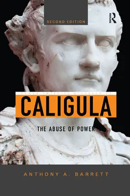 Caligula: Abuzul de putere - Caligula: The Abuse of Power