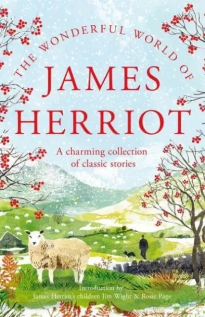 Minunata lume a lui James Herriot - O colecție fermecătoare de povestiri clasice - Wonderful World of James Herriot - A charming collection of classic stories
