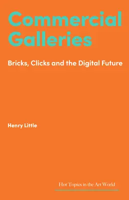 Galerii comerciale: Cărămizi, clicuri și viitorul digital - Commercial Galleries: Bricks, Clicks and the Digital Future