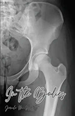 În corpuri - In the Bodies