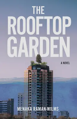 Grădina de pe acoperiș - The Rooftop Garden