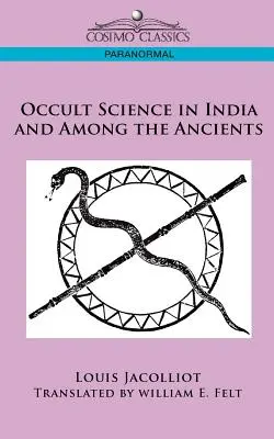 Știința ocultă în India și printre antici - Occult Science in India and Among the Ancients