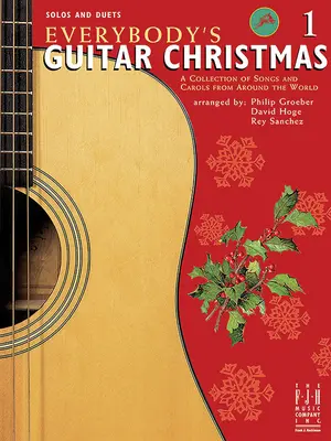 Everybody's Guitar Christmas, Cartea 1 - Everybody's Guitar Christmas, Book 1