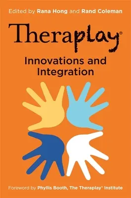 Theraplay(r) - Inovații și integrare - Theraplay(r) - Innovations and Integration