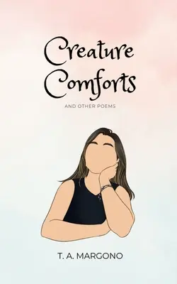 Creature Comforts (și alte poezii) - Creature Comforts (and other poems)