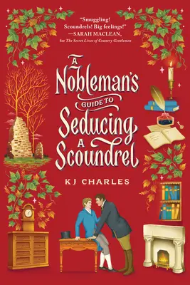 Ghidul unui nobil pentru a seduce un ticălos (A Nobleman's Guide to Seducing a Scoundrel) - A Nobleman's Guide to Seducing a Scoundrel