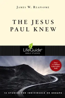 Isus pe care Pavel îl cunoștea - The Jesus Paul Knew