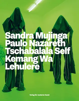 Dincolo de Atlanticul negru - Sandra Mujinga, Paulo Nazareth, Tschabalala Self, Kemang Wa Lehulere - Beyond the Black Atlantic - Sandra Mujinga, Paulo Nazareth, Tschabalala Self, Kemang Wa Lehulere