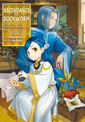 Ascendance of a Bookworm: Partea 4 Volumul 8 - Ascendance of a Bookworm: Part 4 Volume 8