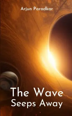Valul se îndepărtează - The Wave Seeps Away