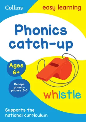 Carte de activități pentru recuperarea cunoștințelor de fonică pentru vârstele 6+: ideală pentru învățarea acasă - Phonics Catch-Up Activity Book Ages 6+: Ideal for Home Learning