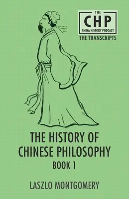 Istoria filosofiei chineze Cartea 1 - The History of Chinese Philosophy Book 1