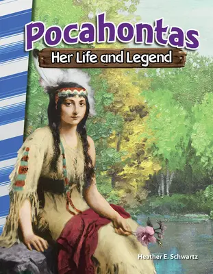 Pocahontas: Viața și legenda ei - Pocahontas: Her Life and Legend