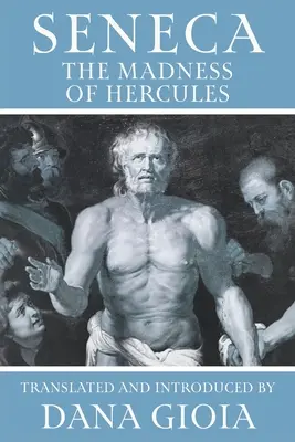 Seneca: Nebunia lui Hercule - Seneca: The Madness of Hercules