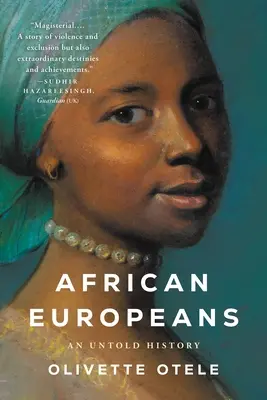 Europenii africani: O istorie nespusă - African Europeans: An Untold History