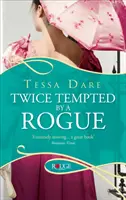 Tentat de două ori de un pungaș: A Rouge Regency Romance - Twice Tempted by a Rogue: A Rouge Regency Romance
