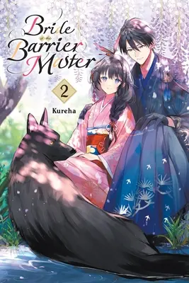 Bride of the Barrier Master, Vol. 2: Volumul 2 - Bride of the Barrier Master, Vol. 2: Volume 2