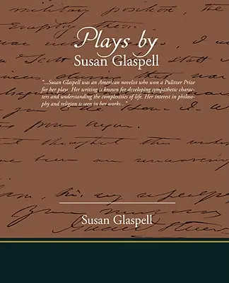 Piese de Susan Glaspell - Plays by Susan Glaspell