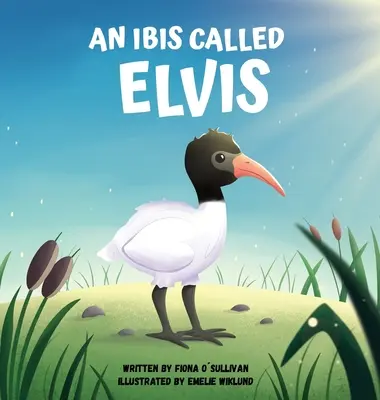 Un ibis numit Elvis - An Ibis Called Elvis