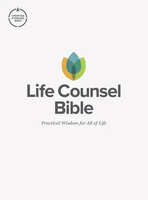 CSB Life Counsel Bible, Hardcover: Înțelepciune practică pentru toată viața - CSB Life Counsel Bible, Hardcover: Practical Wisdom for All of Life