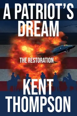 Visul unui patriot: Restaurarea - A Patriot's Dream: The Restoration