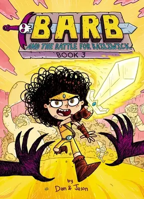 Barb și bătălia pentru Bailiwick - Barb and the Battle for Bailiwick