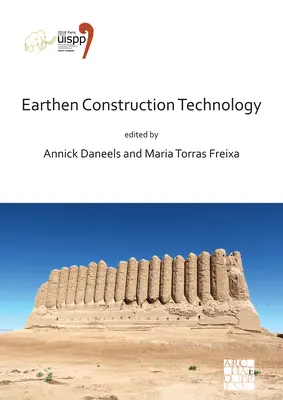 Tehnologia construcțiilor din pământ: Proceedings of the XVIII Uispp World Congress (4-9 iunie 2018, Paris, Franța) Volumul 11 Sesiunea IV-5 - Earthen Construction Technology: Proceedings of the XVIII Uispp World Congress (4-9 June 2018, Paris, France) Volume 11 Session IV-5