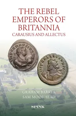 Împărații rebeli ai Britaniei: Carausius și Allectus - Rebel Emperors of Britannia: Carausius and Allectus