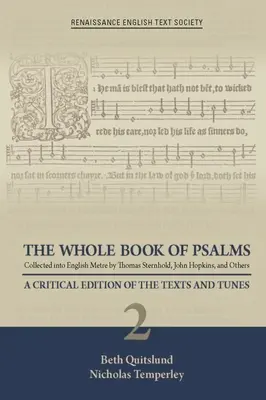 Întreaga carte de psalmi adunată în metru englez de Thomas Sternhold, John Hopkins și alții: A Critical Edition of the Texts and Tunes 2 Volum - The Whole Book of Psalms Collected Into English Metre by Thomas Sternhold, John Hopkins, and Others: A Critical Edition of the Texts and Tunes 2 Volum