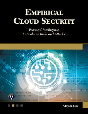 Empirical Cloud Security - Inteligență practică pentru evaluarea riscurilor și atacurilor - Empirical Cloud Security - Practical Intelligence to Evaluate Risks and Attacks