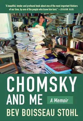 Chomsky și cu mine: A Memoir - Chomsky and Me: A Memoir