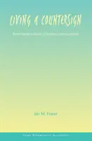 Trăirea unui contrasemn - de la Iona la comunitățile creștine de bază - Living a Countersign - From Iona to Basic Christian Communities
