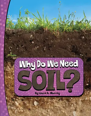 De ce avem nevoie de sol? - Why Do We Need Soil?