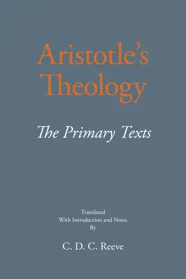 Teologia lui Aristotel - Textele principale - Aristotle's Theology - The Primary Texts