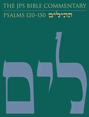 Comentariul biblic JPS: Psalmi 120-150: Volumul 5 - The JPS Bible Commentary: Psalms 120-150: Volume 5