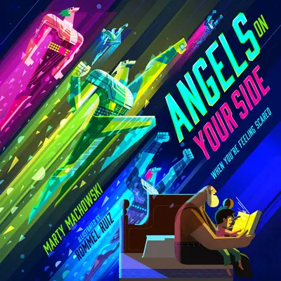 Îngeri de partea ta: Când te simți speriat - Angels on Your Side: When You're Feeling Scared