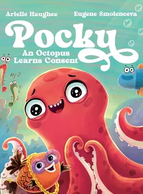 Pocky: Un caracatiță învață consimțământul - Pocky: An Octopus Learns Consent
