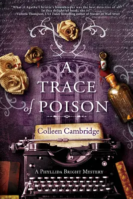O urmă de otravă: Un mister istoric captivant în casa lui Agatha Christie - A Trace of Poison: A Riveting Historical Mystery Set in the Home of Agatha Christie