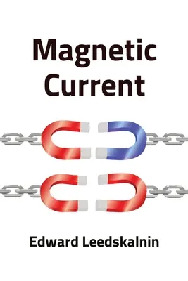 Curentul magnetic - Magnetic Current
