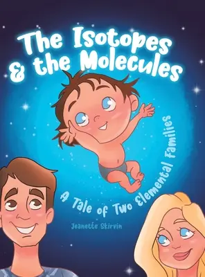 Izotopi și molecule: O poveste a două familii de elemente - The Isotopes & the Molecules: A Tale of Two Elemental Families