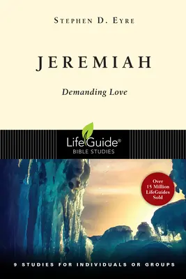 Ieremia: Dragostea exigentă - Jeremiah: Demanding Love