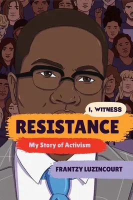 Rezistența: Povestea mea de activism - Resistance: My Story of Activism