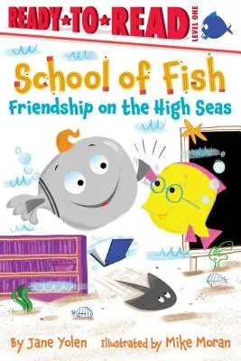 Prietenie în largul mării: Ready-To-Read Level 1 - Friendship on the High Seas: Ready-To-Read Level 1